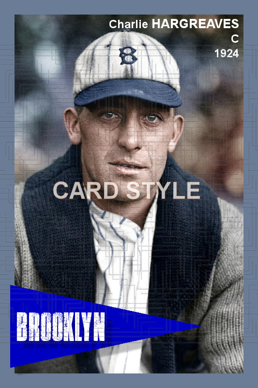 Charlie Hargreaves - 1924 Brooklyn Robins - choose a size & style