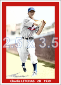 Charlie Letchas - 1939 Philadelphia Phillies - choose a size & style