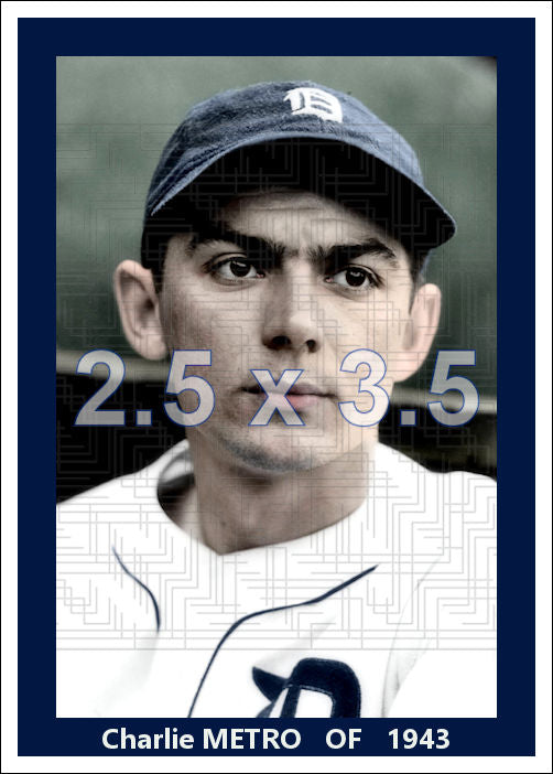 Charlie Metro - 1943 Detroit Tigers - choose a size & style