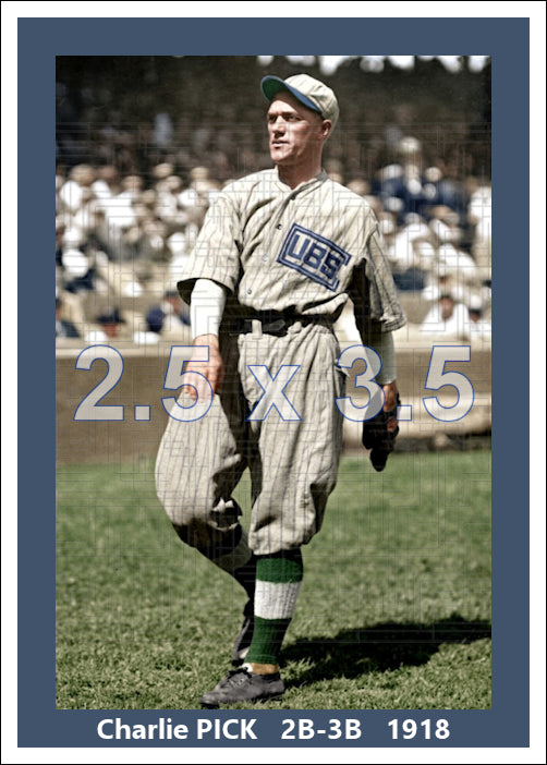 Charlie Pick - 1918 Chicago Cubs - choose a size & style