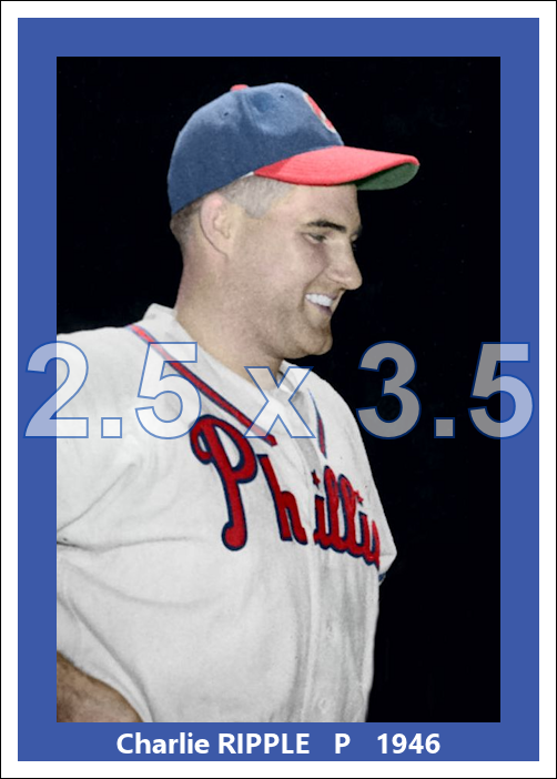 Charlie Ripple - 1946 Philadelphia Phillies - choose a size & style