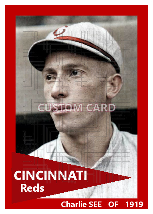 Charlie See - 1919 Cincinnati Reds - choose a size & style