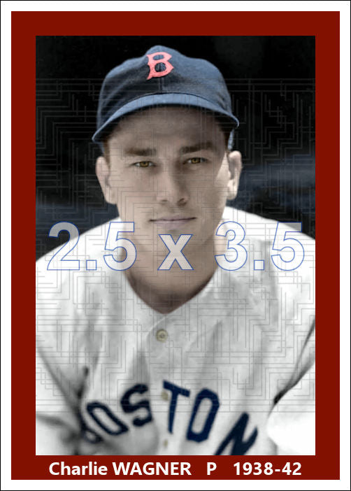 Charlie Wagner - 1938-42 Boston Red Sox - choose a size & style