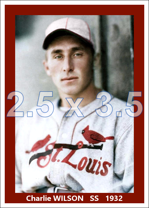 Charlie Wilson - 1932 St. Louis Cardinals - choose a size & style