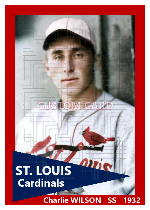 Charlie Wilson - 1932 St. Louis Cardinals - choose a size & style