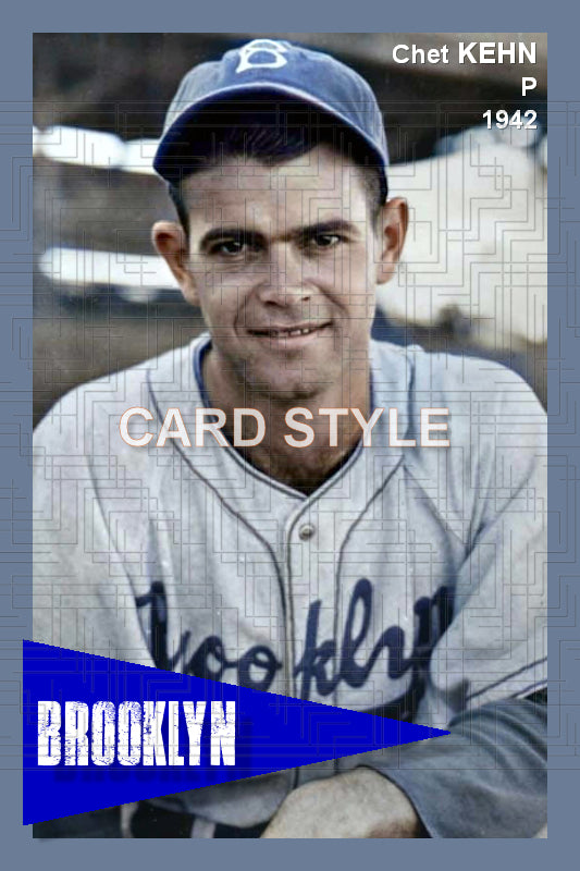 Chet Kehn - 1942 Brooklyn Dodgers - choose a size & style