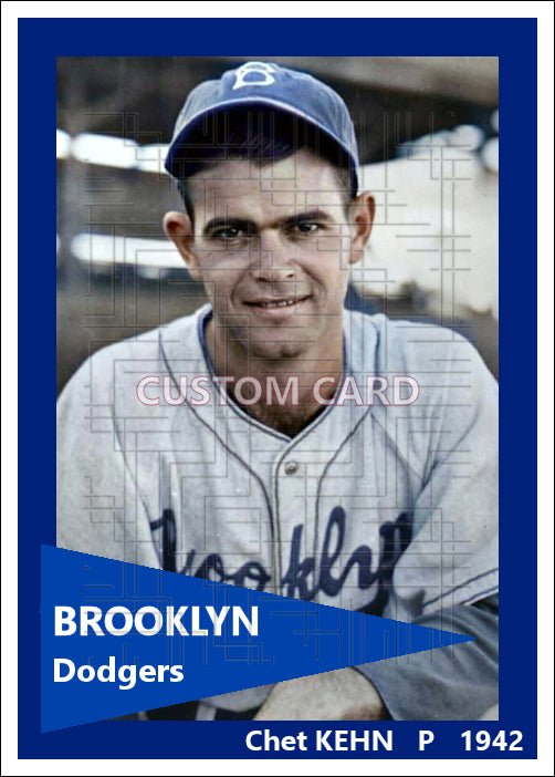 Chet Kehn - 1942 Brooklyn Dodgers - choose a size & style