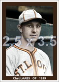 Chet Laabs - 1939 St. Louis Browns - choose a size & style