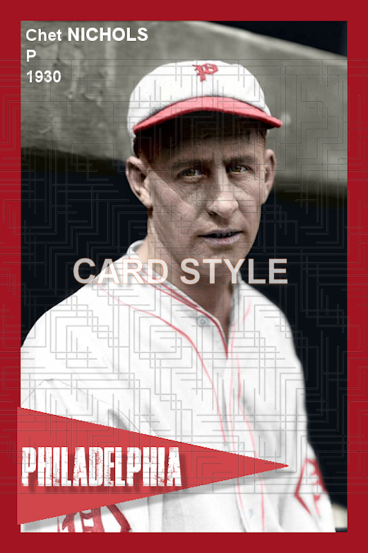 Chet Nichols - 1930 Philadelphia Phillies - choose a size & style