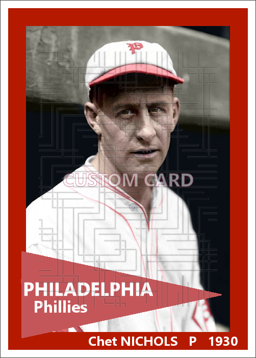 Chet Nichols - 1930 Philadelphia Phillies - choose a size & style