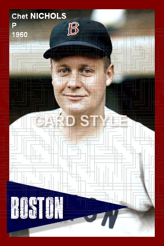 Chet Nichols - 1960 Boston Red Sox - choose a size & style