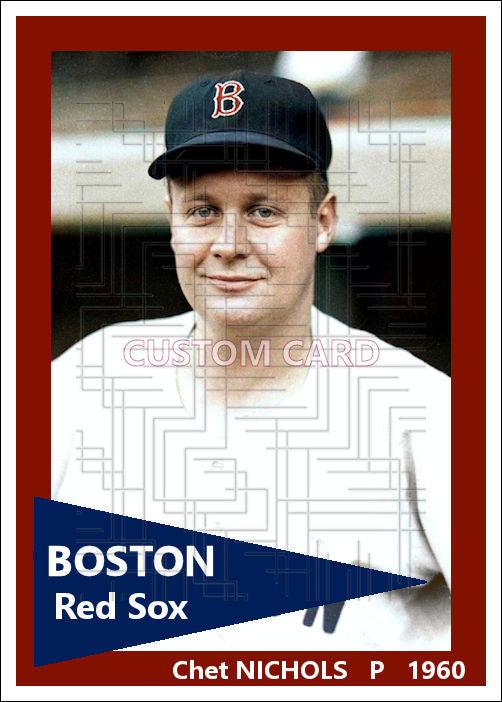 Chet Nichols - 1960 Boston Red Sox - choose a size & style