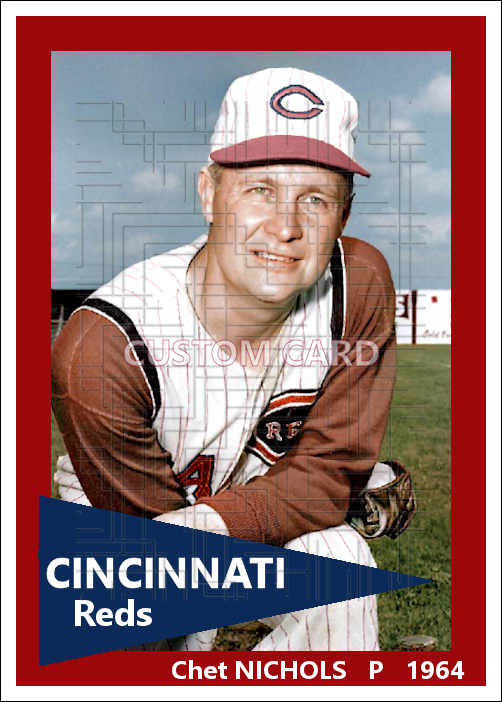 Chet Nichols - 1964 Cincinnati Reds - choose a size & style