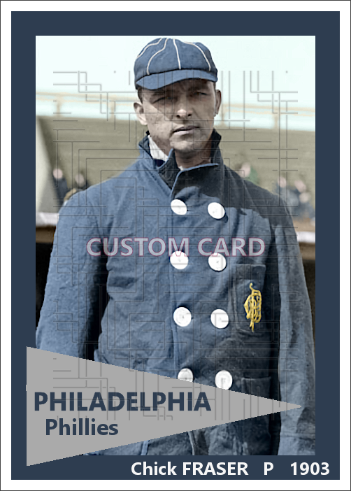 Chick Fraser - 1903 Philadelphia Phillies - choose a size & style