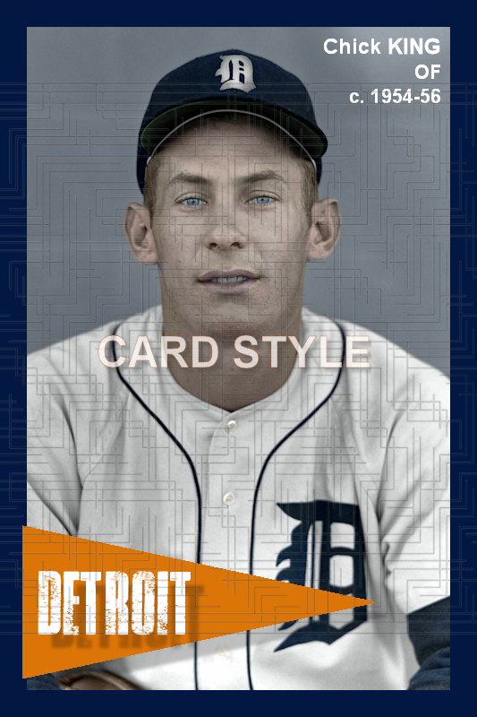 Chick King - c. 1954-56 Detroit Tigers - choose a size & style