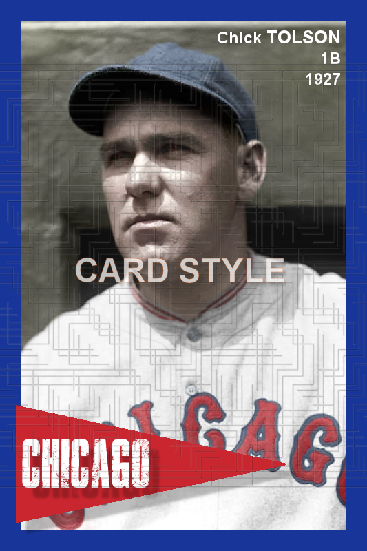 Chick Tolson - 1927 Chicago Cubs - choose a size & style
