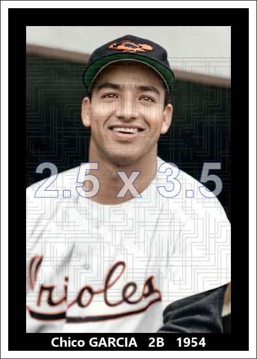 Chico Garcia - 1954 Baltimore Orioles - choose a size & style
