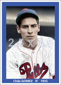 Chile Gomez - 1935 Philadelphia Phillies - choose a size & style