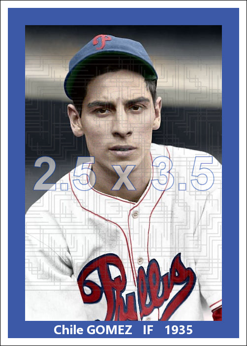 Chile Gomez - 1935 Philadelphia Phillies - choose a size & style