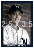 Chile Gomez - 1942 Washington Senators - choose a size & style