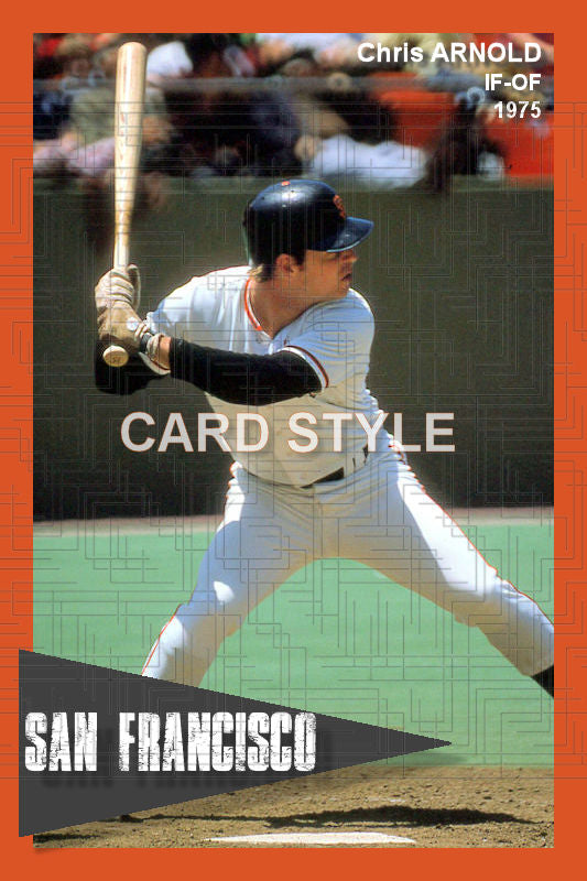 Chris Arnold - 1975 San Francisco Giants - choose a size & style