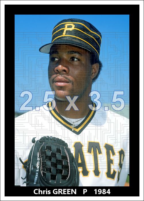 Chris Green - 1985 Pittsburgh Pirates - choose a size & style