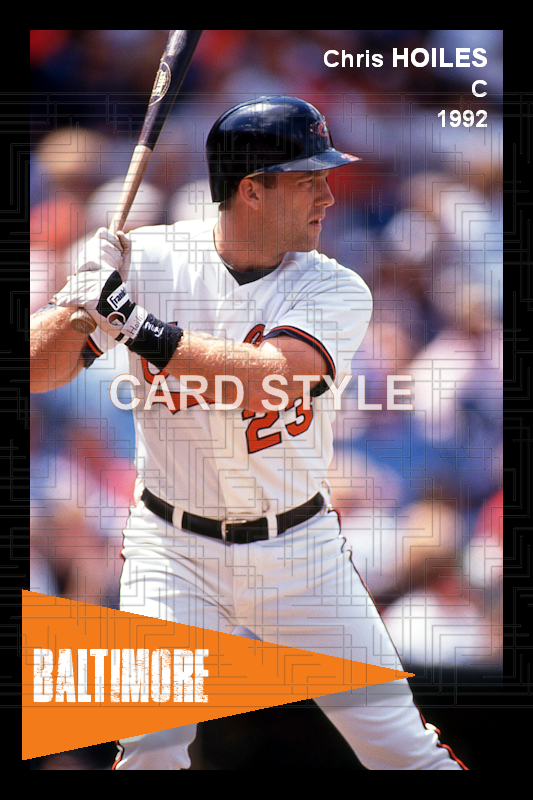 Chris Hoiles - 1992 Baltimore Orioles - choose a size & style