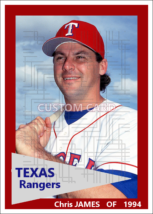 Chris James - 1994 Texas Rangers - choose a size & style