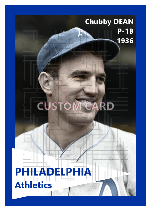 Chubby Dean - 1936 Philadelphia Athletics - choose a size & style