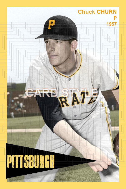 Chuck Churn - 1957 Pittsburgh Pirates - choose a size & style