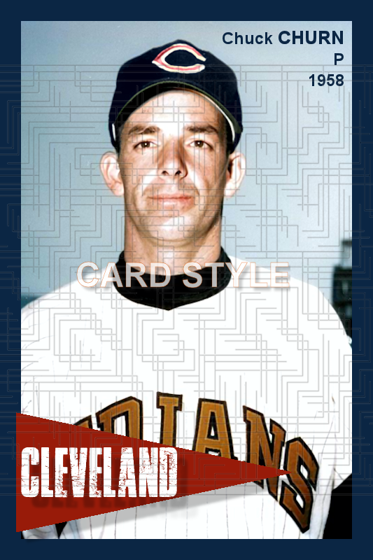 Chuck Churn - 1958 Cleveland Indians - choose a size & style