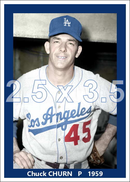 Chuck Churn - 1959 Los Angeles Dodgers - choose a size & style