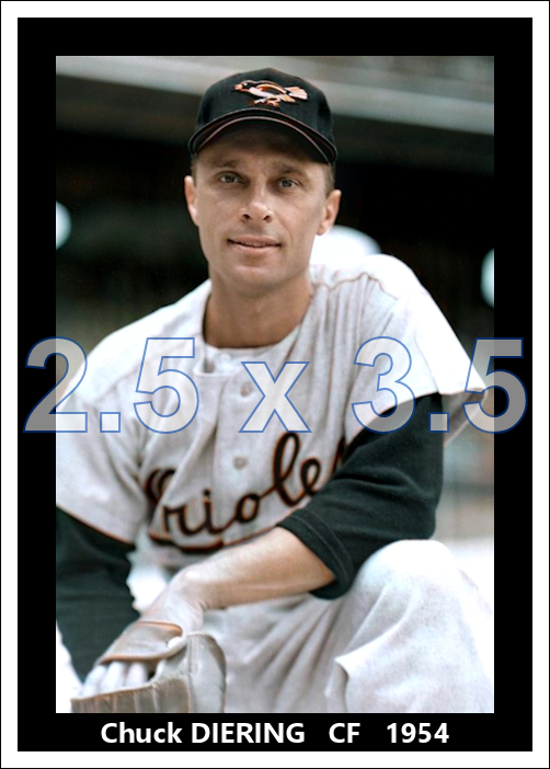 Chuck Diering - 1954 Baltimore Orioles - choose a size & style
