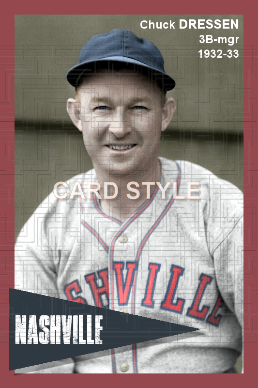 Chuck Dressen - 1932-33 Nashville Vols - choose a size & style