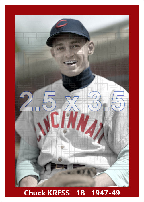 Chuck Kress - 1947-49 Cincinnati Reds - choose a size & style