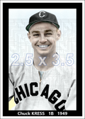 Chuck Kress - 1949 Chicago White Sox - choose a size & style