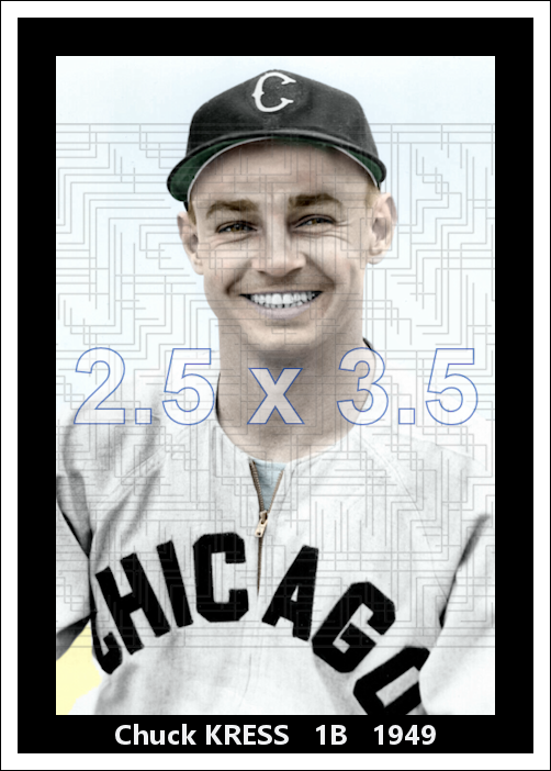 Chuck Kress - 1949 Chicago White Sox - choose a size & style