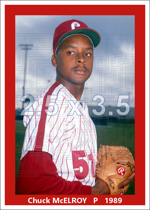 Chuck McElroy - 1989 Philadelphia Phillies - choose a size & style