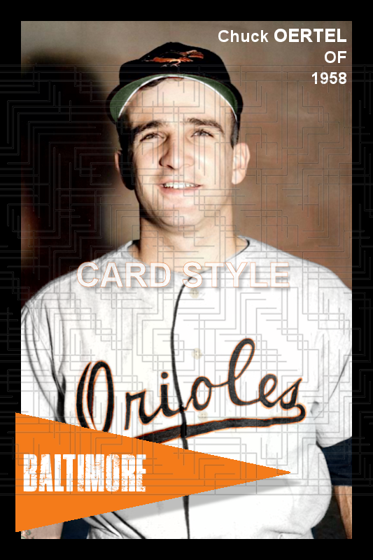 Chuck Oertel - 1958 Baltimore Orioles - choose a size & style