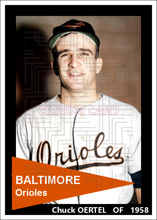 Chuck Oertel - 1958 Baltimore Orioles - choose a size & style