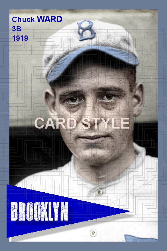 Chuck Ward - 1919 Brooklyn Robins - choose a size & style