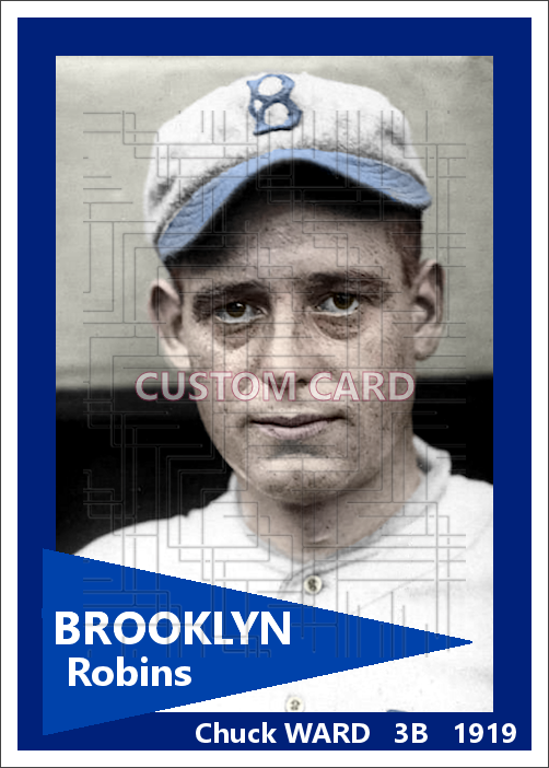 Chuck Ward - 1919 Brooklyn Robins - choose a size & style