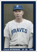 Chuck Workman - 1945 Boston Braves - choose a size & style