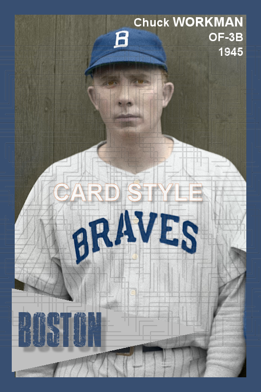 Chuck Workman - 1945 Boston Braves - choose a size & style