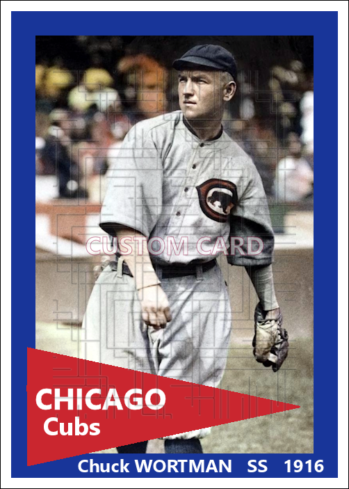 Chuck Wortman - 1916 Chicago Cubs - choose a size & style