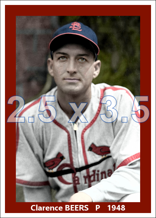 Clarence Beers - 1948 St. Louis Cardinals - choose a size & style