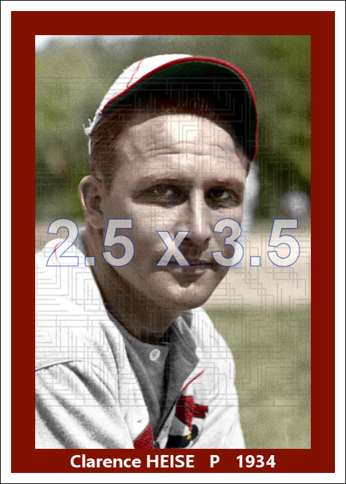 Clarence Heise - 1934 St. Louis Cardinals - choose a size & style