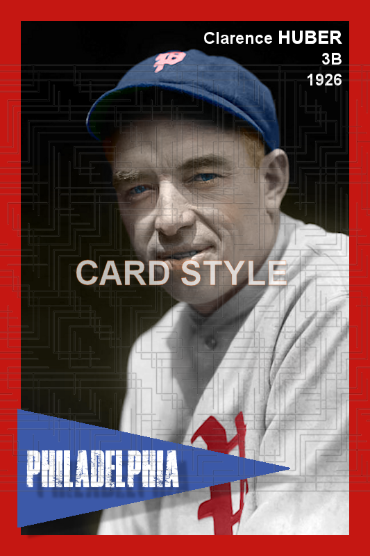 Clarence Huber - 1926 Philadelphia Phillies - choose a size & style