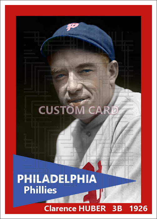 Clarence Huber - 1926 Philadelphia Phillies - choose a size & style