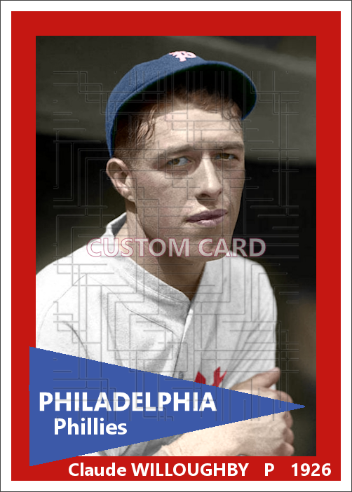 Claude Willoughby - 1926 Philadelphia Phillies - choose a size & style
